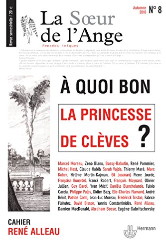 Beispielbild fr La Soeur de l'Ange, n8:  quoi bon La Princesse de Clves ? zum Verkauf von medimops