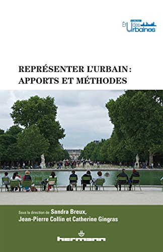 Beispielbild fr Reprsenter l'urbain: Apports et mthodes [Broch] Breux, Sandra zum Verkauf von Au bon livre