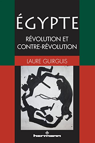 Stock image for gypte : Rvolution et contre-rvolution: Rvolution et contre-rvolution [Broch] Guirguis, Laure for sale by BIBLIO-NET