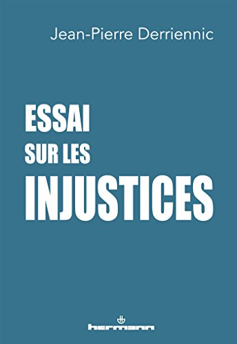 Beispielbild fr Essai sur les injustices [Broch] Derriennic, Jean-Pierre zum Verkauf von Au bon livre