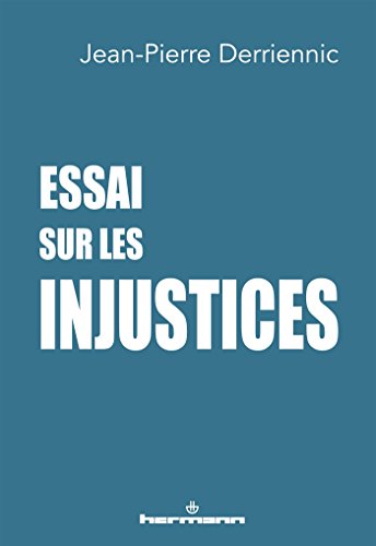 Stock image for Essai sur les injustices [Broch] Derriennic, Jean-Pierre for sale by Au bon livre