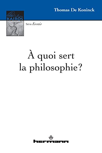 Imagen de archivo de  quoi sert la philosophie ? (HR.PUL.KAIROS) (French Edition) a la venta por Books Unplugged