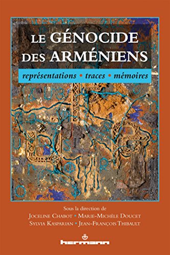 Beispielbild fr Le gnocide des Armniens: Reprsentations, traces, mmoires zum Verkauf von medimops