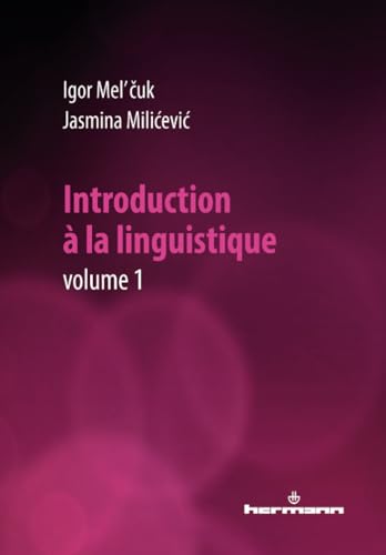 Beispielbild fr Introduction  la linguistique, Volume 1 (HR.HORS COLLEC.) (French Edition) zum Verkauf von Books Unplugged