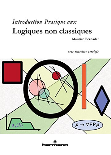 9782705680626: Introduction pratique aux logiques non classiques: avec exercices corrigs (HR.HORS COLLEC.)