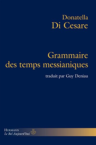 9782705681029: Grammaire des temps messianiques (HR.BEL AUJOURD')