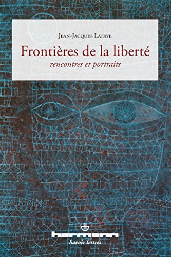 Stock image for Frontires de la libert: Rencontres et portraits for sale by Ammareal