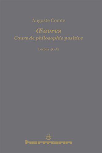 9782705681630: OEuvres. Cours de philosophie positive: Leons 46-51