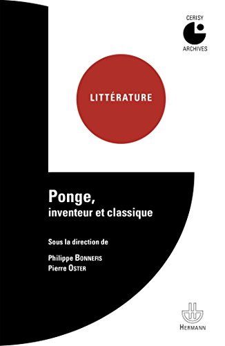 Stock image for Ponge, inventeur et classique: Colloque de Cerisy (1975) [Broch] Bonnefis, Philippe for sale by BIBLIO-NET