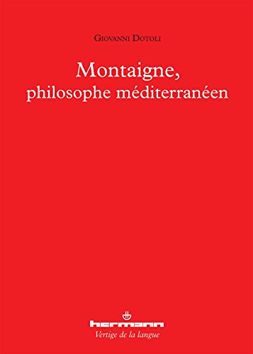 Beispielbild fr Montaigne, philosophe mditerranen zum Verkauf von medimops