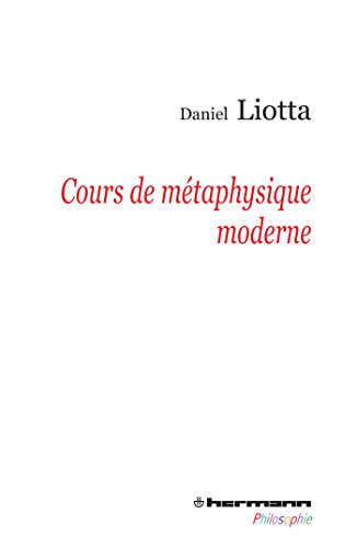 Stock image for Cours de mtaphysique moderne (HR.HERM.PHILO.) (French Edition) for sale by GF Books, Inc.