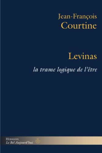 Stock image for Levinas : La trame logique de l'tre for sale by Revaluation Books