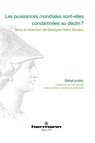 Beispielbild fr les puissances mondiales sont-elles condamnes au dclin ? zum Verkauf von Chapitre.com : livres et presse ancienne