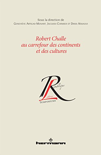 Beispielbild fr Robert Challe au carrefour des continents et des cultures zum Verkauf von Revaluation Books