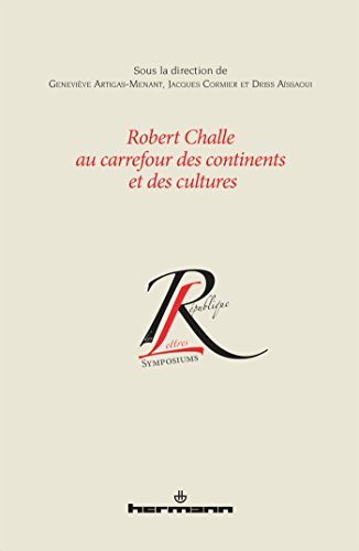 Stock image for Robert Challe au carrefour des continents et des cultures for sale by Revaluation Books