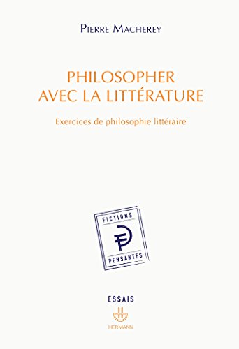 Beispielbild fr Philosopher Avec La Littrature : Exercices De Philosophie Littraire zum Verkauf von RECYCLIVRE