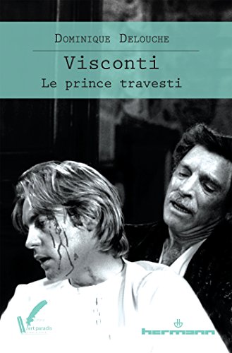 Imagen de archivo de Visconti: Le prince travesti a la venta por Ammareal