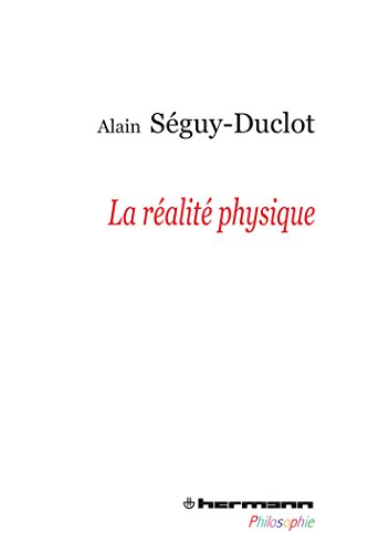 9782705687281: La ralit physique (HR.HERM.PHILO.) (French Edition)