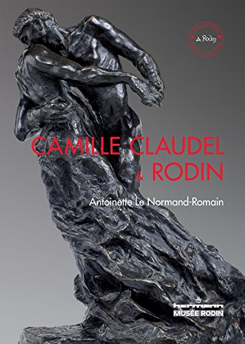 Beispielbild fr Camille Claudel and Rodin: Time will heal everything zum Verkauf von medimops