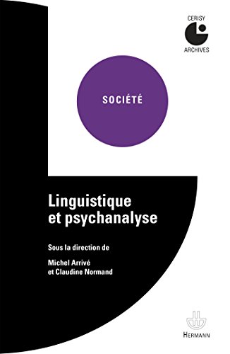 Beispielbild fr Linguistique et psychanalyse: Centre culturel international (Cerisy-la-Salle, Manche). Colloque (1998) (HR.HORS COLLEC.) (French Edition) zum Verkauf von GF Books, Inc.