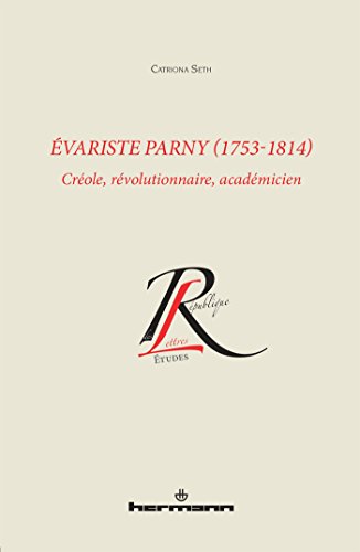 Beispielbild fr Evariste Parny : 1753-1814 zum Verkauf von Revaluation Books
