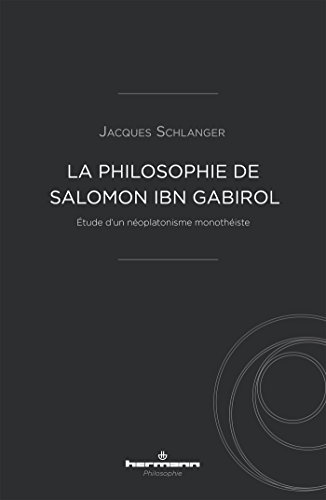 Beispielbild fr La philosophie de Salomon ibn Gabirol (HR.HERM.PHILO.) (French Edition) zum Verkauf von GF Books, Inc.