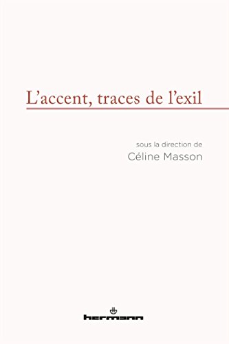 Beispielbild fr L'accent, traces de l'exil [Broch] Masson zum Verkauf von BIBLIO-NET