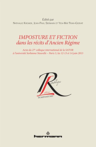 Beispielbild fr Imposture et fiction dans les rcits d'Ancien Rgime zum Verkauf von GF Books, Inc.