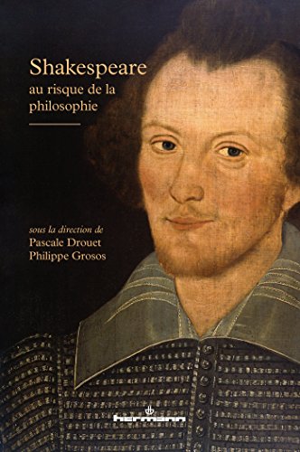 Beispielbild fr Shakespeare au risque de la philosophie (HR.HORS COLLEC.) (French Edition) zum Verkauf von GF Books, Inc.