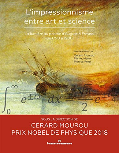 9782705694623: L'impressionnisme entre art et science: La lumire au prisme d'Augustin Fresnel (1790-1900)