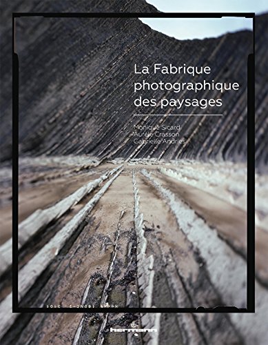 Stock image for La Fabrique photographique des paysages for sale by Gallix