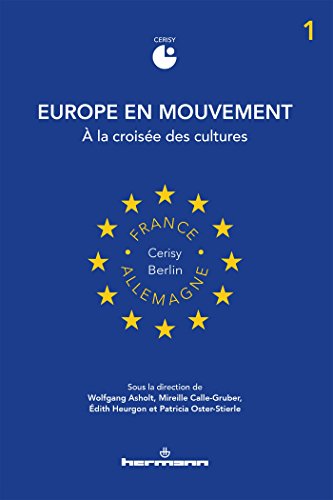 Beispielbild fr Europe en mouvement Tome 1 :  la croise des cultures zum Verkauf von Chapitre.com : livres et presse ancienne