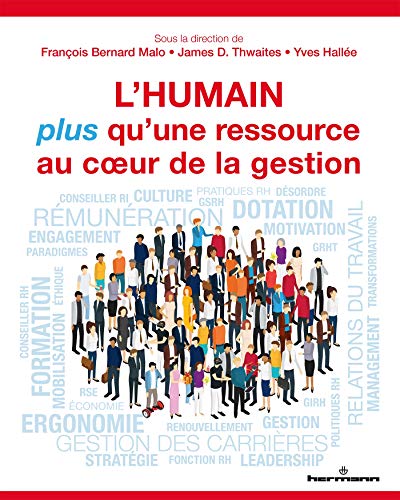 Stock image for L'humain, plus qu'une ressource au coeur de la gestion: Perspectives de gestion des ressources humaines for sale by medimops