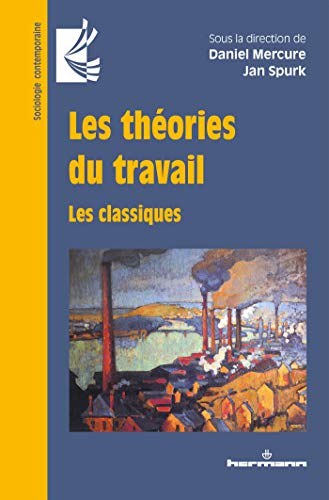 Beispielbild fr Les thories du travail : Les classiques zum Verkauf von Revaluation Books