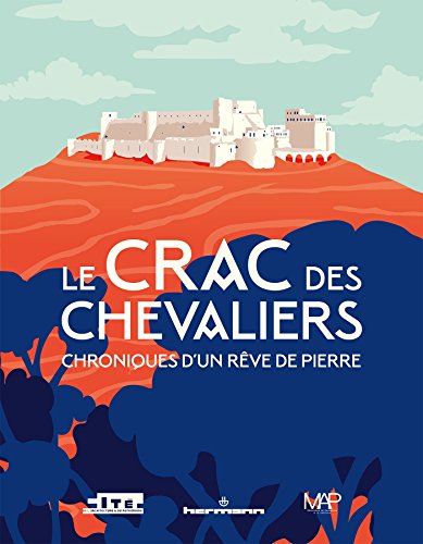 Beispielbild fr Le Crac des Chevaliers : Chroniques d'un rve de pierre zum Verkauf von medimops