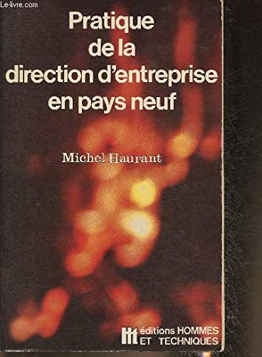 9782705703615: Pratique de la direction d'entreprise en pays neuf (French Edition)