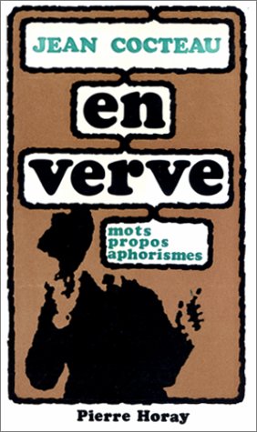 Stock image for Jean Cocteau en verve - Mots, propos, aphorismes for sale by Librairie Laumiere