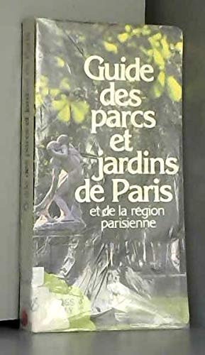 Beispielbild fr Guide des parcs et jardins de Paris : Et de la rgion parisienne zum Verkauf von medimops