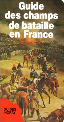 Beispielbild fr Guide des champs de bataille en France zum Verkauf von medimops