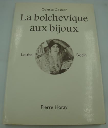 9782705801939: La Bolchevique aux bijoux: Louise Bodin