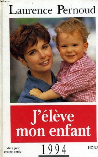 Stock image for J'eleve mon enfant for sale by Librairie Th  la page