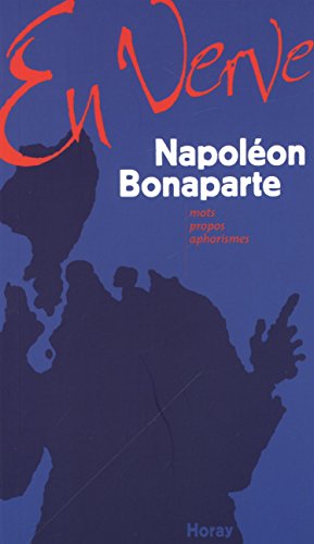 Imagen de archivo de Napolon Bonaparte en verve a la venta por medimops