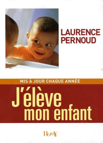 Stock image for J'eleve mon enfant for sale by Lot O'Books
