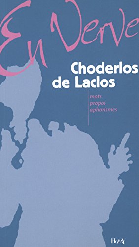 Imagen de archivo de Choderlos de Laclos en verve a la venta por Ammareal