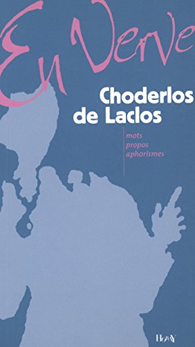 Stock image for Choderlos de Laclos en verve for sale by Ammareal