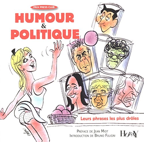 Humour & politique (French Edition) (9782705804930) by Cabu; Bruno Fuligni