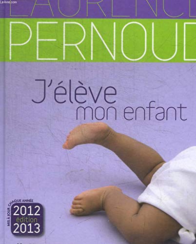 Stock image for J'élève mon enfant for sale by AwesomeBooks
