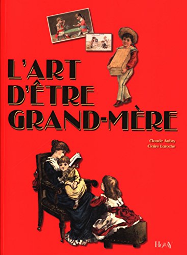 9782705805111: L'Art d'tre grand-mre