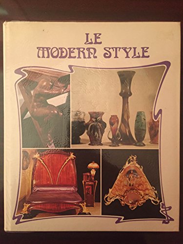 Beispielbild fr Le Modern style (Les Grands styles) zum Verkauf von Ammareal