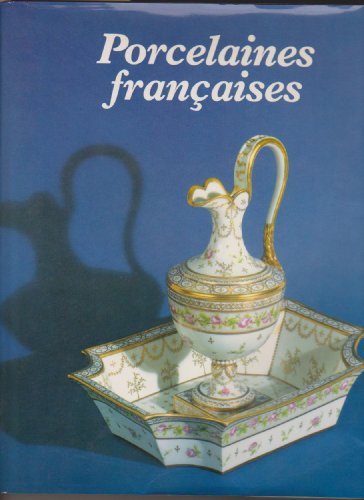 Porcelaine Française aux 18e et 19e Siècles (Relié)